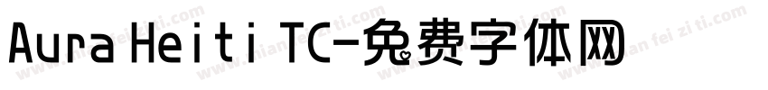 Aura Heiti TC字体转换